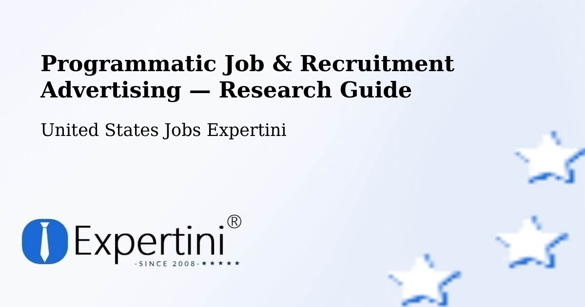 Programmatic Job & Recruitment Advertising — Research Guide – Bellevue